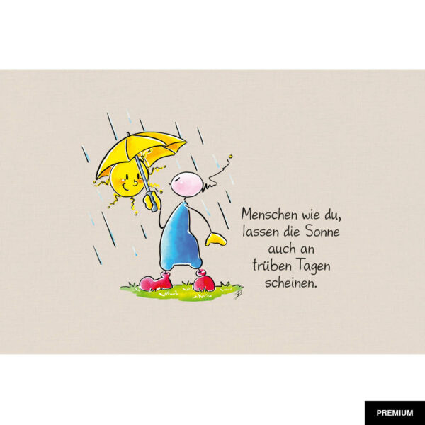 Oups #13 | Menschen wie du, lassen die Sonne auch an trüben Tagen scheinen; Illustration